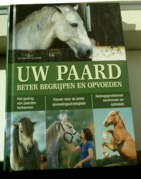 Uw paard beter begrijpen en opvoeden, Dr. Barbara Schöning. - 0