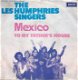 The Les Humphries Singers ‎– Mexico / To My Father's House - 0 - Thumbnail