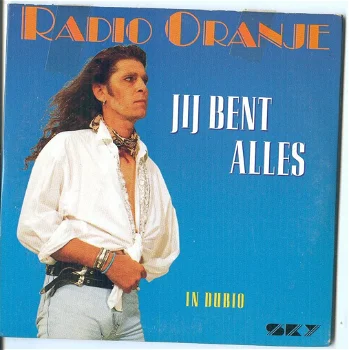 CD-Single Radio Oranje Jij bent alles/in dubio - 0