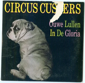 CD-Single Circus Custers ouwe lullen in de gloria/onze vrije wereld - 0