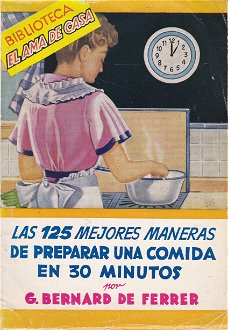 Las 125 Mejores maneras de preparar una comida en 30 minutos