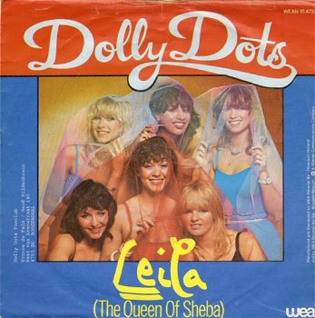 Dolly Dots ‎– Leila (The Queen Of Sheba) (1981) - 0