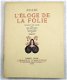 [Erasmus] L’Eloge de la Folie 1951 Dubout (ill) 1/4650 ex. - 1 - Thumbnail