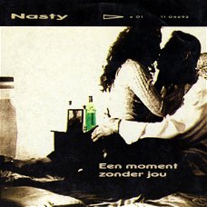 Nasty – Een Moment Zonder Jou  (2 Track CDSingle)