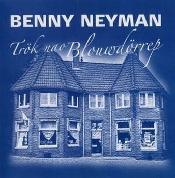 Benny Neyman – Trök Nao Blouwdörrep (CD) Nieuw - 0