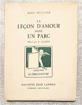 La Leçon d’Amour dans un Parc 1946 Boylesve - Clauss (ill.) - 1