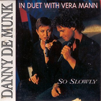 Danny De Munk Met Vera Mann – So Slowly (2 Track CDSingle) - 0