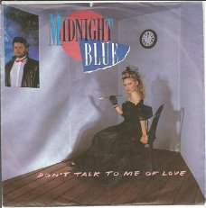 Midnight Blue ‎– Don't Talk To Me Of Love (1984)