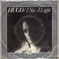 Hugo ‎– I See A Light (1979) NEDERPOP