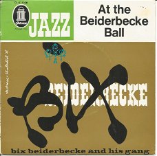 Bix Beiderbecke And His Gang ‎– At The Beiderbecke Ball