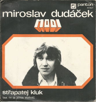 Miroslav Dudáček & Modi ‎– Střapatej Kluk (1977) - 0