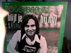 roger baeten - blijf je bij mij ( 7'' singele 6021090 )