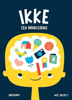 Wee Society - Ikke, Een Handleiding (Hardcover/Gebonden)