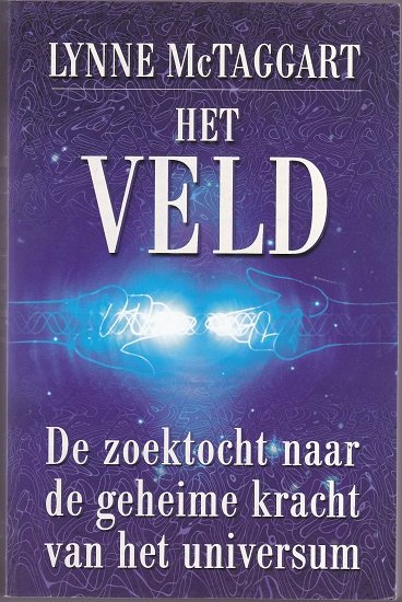 Lynne McTaggart: Het VELD - nr. 1