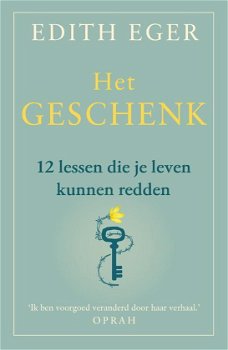 Edith Eger - Het Geschenk (Hardcover/Gebonden) - 0