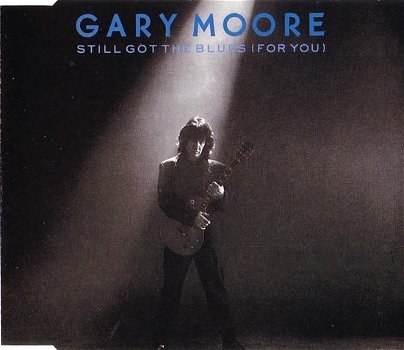 Gary Moore ‎– Still Got The Blues For You (4 Track CDSingle) - 0