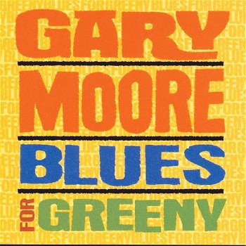 Gary Moore ‎– Blues For Greeny (CD) - 0