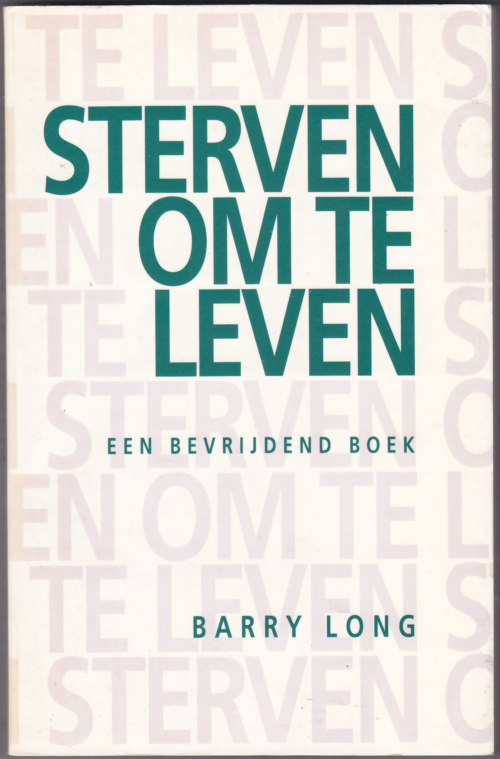 Barry Long: Sterven om te leven - nr. 1