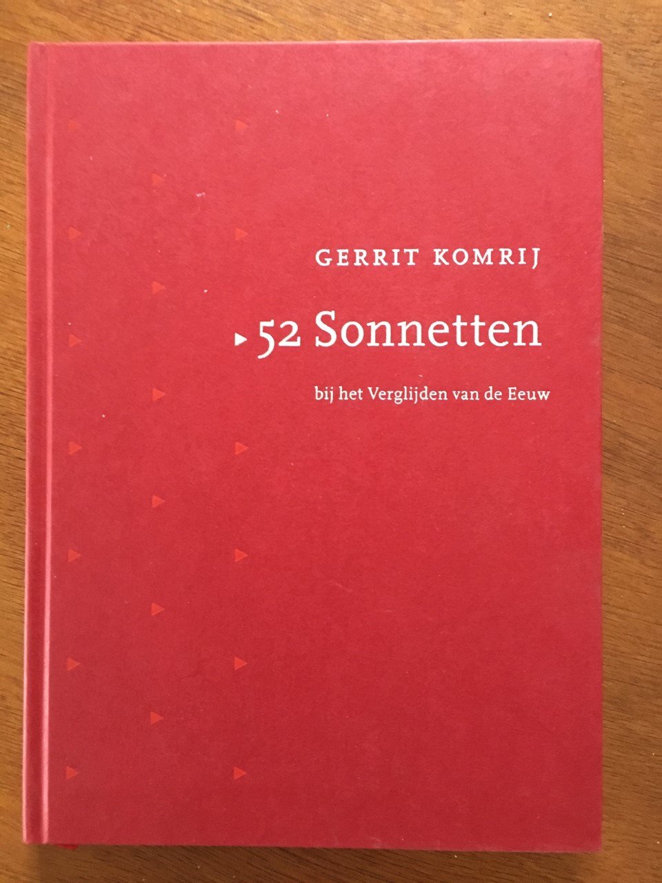 52 Sonnetten bij het Verglijden van de Eeuw - Gerrit Komrij - nr. 1