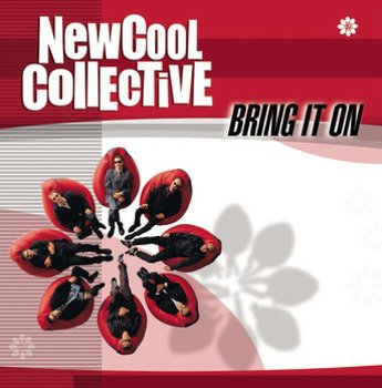 New Cool Collective ‎– Bring It On (CD) - 0