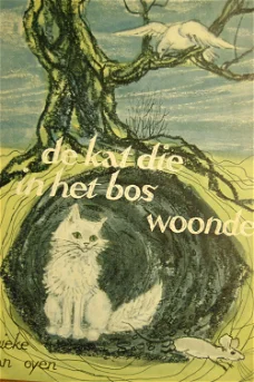 De kat die in het bos woonde