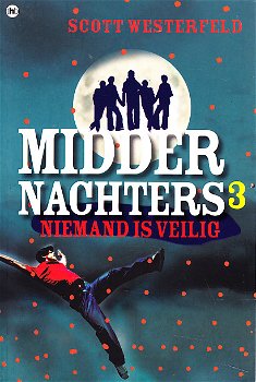 NIEMAND IS VEILIG, MIDDERNACHTERS 3 - Scott Westerfeld - 0