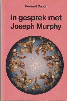 Bernard Cantin: In gesprek met Joseph Murphy