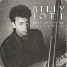Billy Joel ‎– You're Only Human (1985)