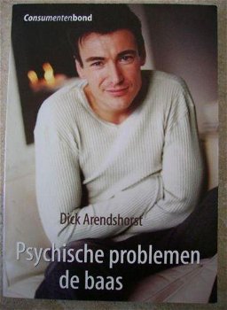 Dick Arendshorst - Psychische Problemen De Baas - 0