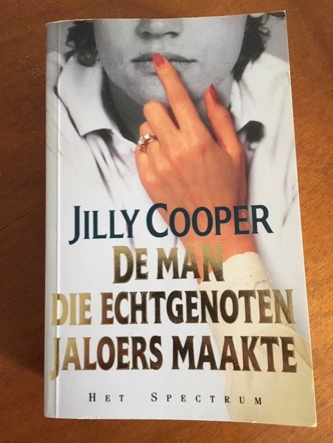 De man die echtgenoten jaloers maakte - Jilly Cooper - nr. 1
