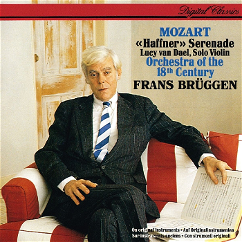 Frans Brüggen - Mozart, Lucy van Dael, Orchestra Of The 18th Century – «Haffner» Serenade (CD) - 0