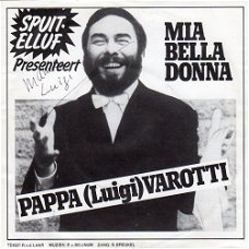 Spuit-Elluf Met Pappa (Luigi) Varotti ‎– Mia Bella Donna (1990)