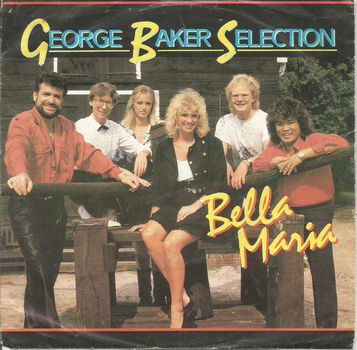 George Baker Selection ‎– Bella Maria (1987) - 0
