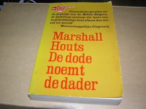 Houts, marshall - de dode noemt de dader. - 0