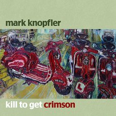 Mark Knopfler – Kill To Get Crimson  (CD) Nieuw/Gesealed
