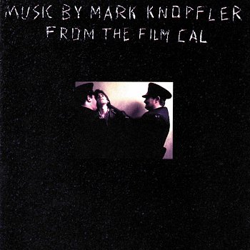 Mark Knopfler – Music From The Film Cal (CD) Nieuw/Gesealed - 0