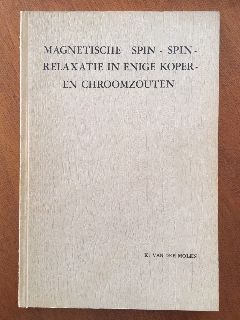 Magnetische spin- spin- relaxatie in enige koper- en chroomzouten - Klaas van der Molen - nr. 1