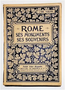 Rome Ses Monuments, Ses Souvenirs 1906 Boulfroy