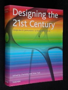DESIGNING THE 21st CENTURY - Charlotte and Peter Fiell