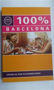 100% Barcelona - Ontdek De Stad In 6 Wandelingen (Oranje Cover)