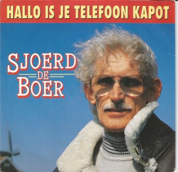 Sjoerd De Boer ‎– Hallo Is Je Telefoon Kapot (1991) - 0