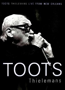 Toots Thielemans  -  Live From New Orleans  (DVD) Nieuw/Gesealed