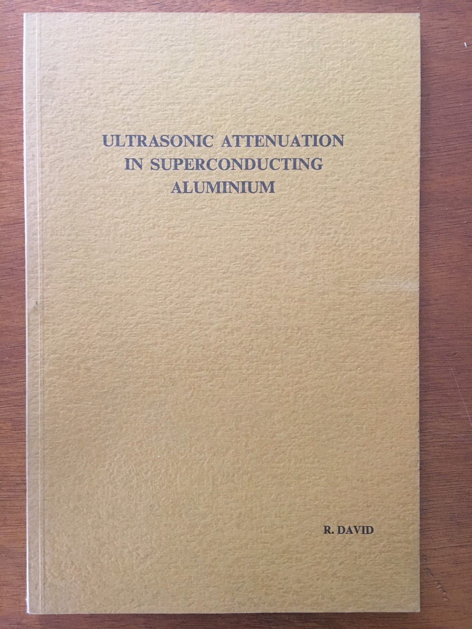 Ultrasonic attenuation in superconducting aluminium - R. David - nr. 1