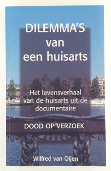 Oijen, Wilfred van - Dilemma's van een huisarts