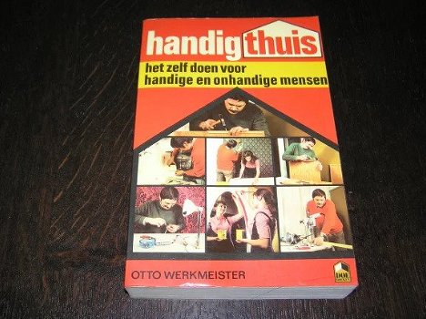 Handig thuis- handleiding voor handige en onhandige mensen. - 0