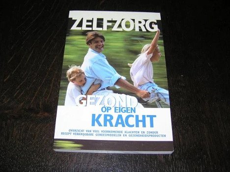 ZELFZORG - GEZOND OP EIGEN KRACHT. - 0