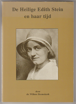 Dr. Willem Heemskerk: De Heilige Edith Stein en haar tijd - 0
