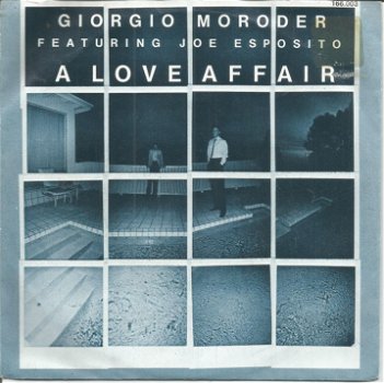 Giorgio Moroder Feat. Joe Esposito ‎– A Love Affair (1983) - 0