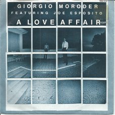 Giorgio Moroder Feat. Joe Esposito ‎– A Love Affair (1983)