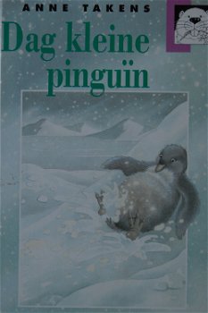 Anne Takens: Dag kleine pinguïn - 0